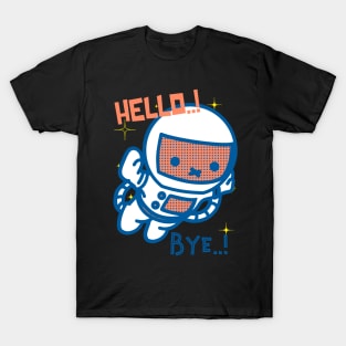 Hello..! Bye..! T-Shirt